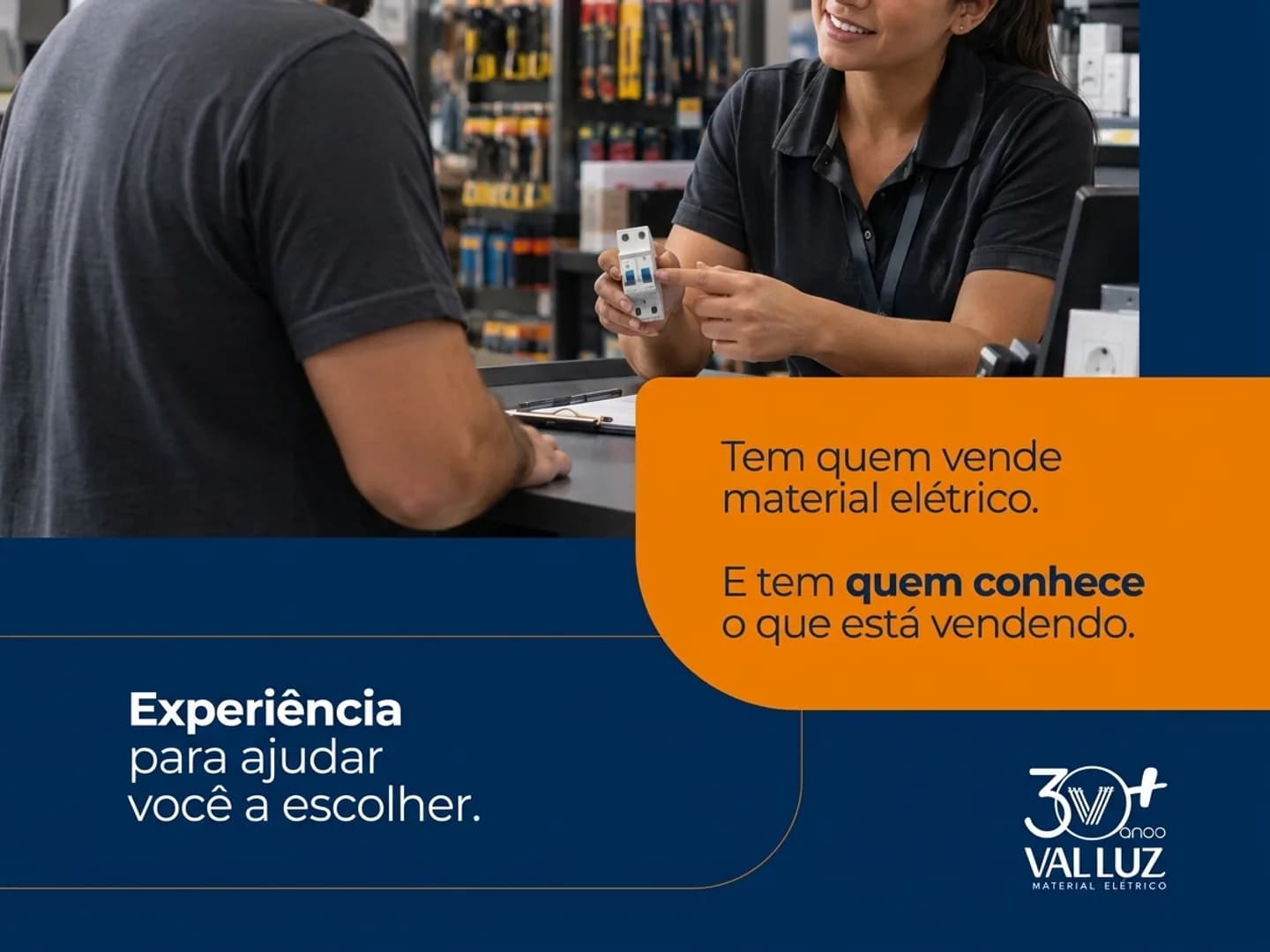 Val Luz oferece variedade de materiais elétricos e atendimento para ajudar na escolha dos produtos