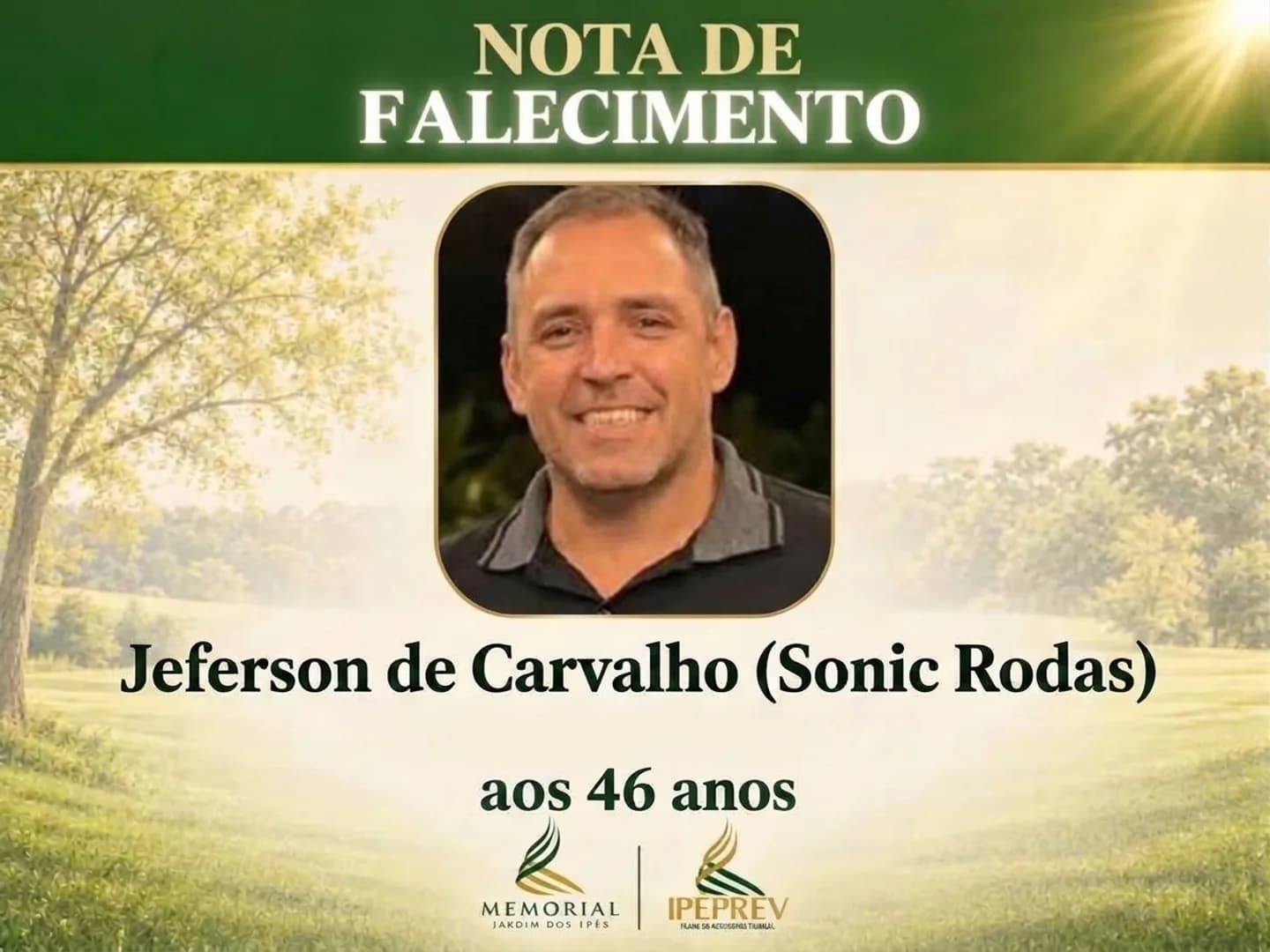Nota de falecimento: Jeferson de Carvalho (Sonic Rodas) aos 46 anos.