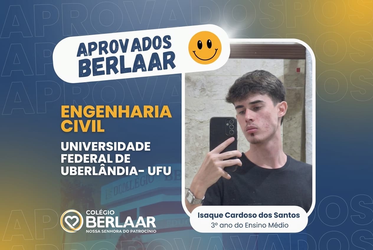 Aluno do Colégio Berlaar é aprovado em Engenharia Civil na UFU