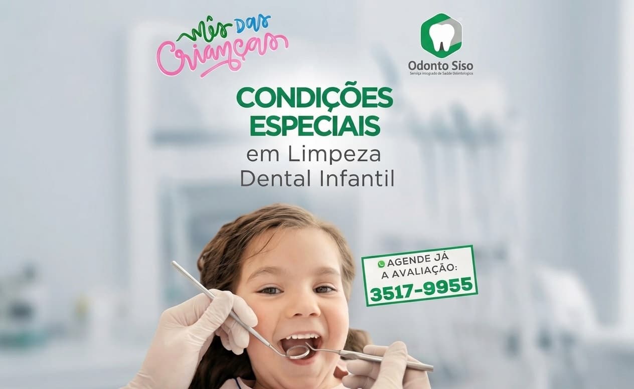 Mês das Crianças na Odonto Siso: Condições especiais em limpeza dental infantil