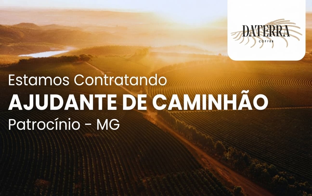 Fazenda Daterra contrata AJUDANTE DE CAMINHÃO