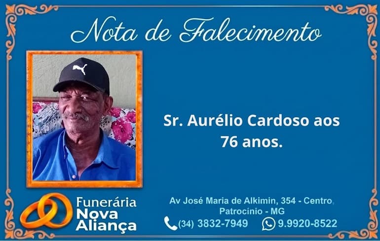 Nota de falecimento: Sr. Aurélio Cardoso aos 76 anos.
