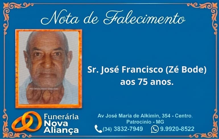 Nota de falecimento: Sr. José Francisco (Zé Bode) aos 75 anos.