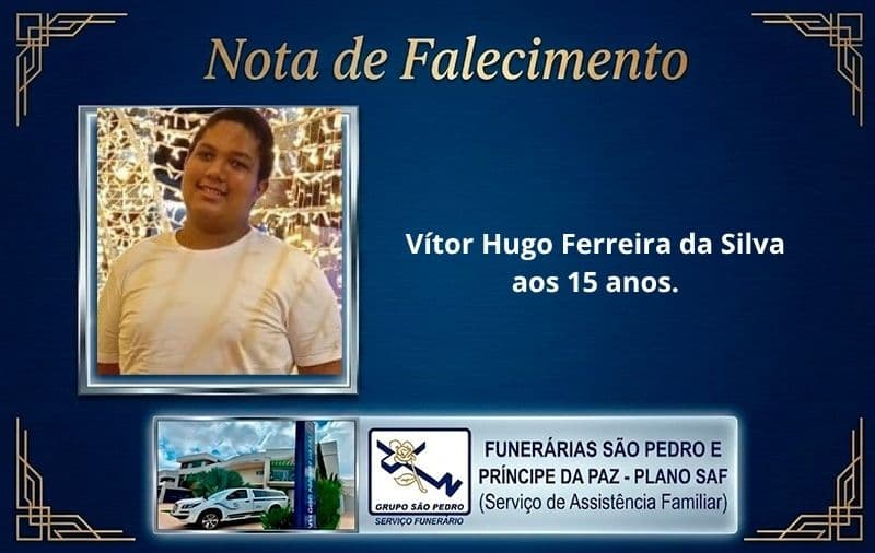 Nota de falecimento: Vítor Hugo Ferreira da Silva aos 15 anos.