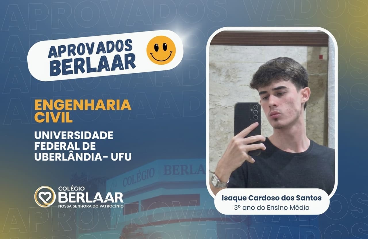 Aluno do Colégio Berlaar Nossa Senhora do Patrocínio é aprovado em Engenharia Civil na UFU