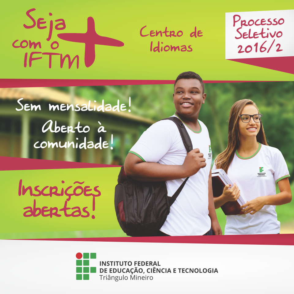 IFTM Campus Patrocínio - Já estão abertas as inscrições para a