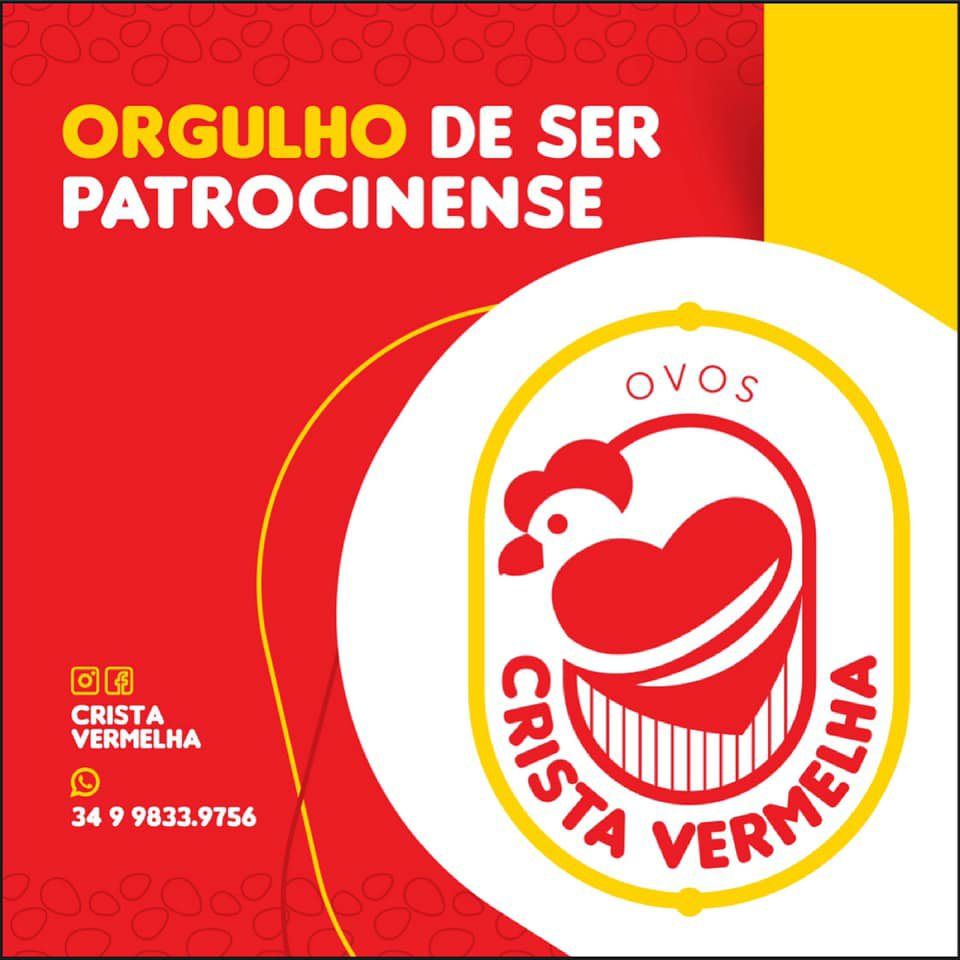 Pode ser uma imagem de texto que diz "ORGULHO DE SER PATROCINENSE ovos CRISTA VERMELHA 34 9833.9756 CRISTA VERMELHA"